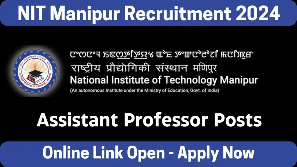 NIT Manipur Recruitment 2024